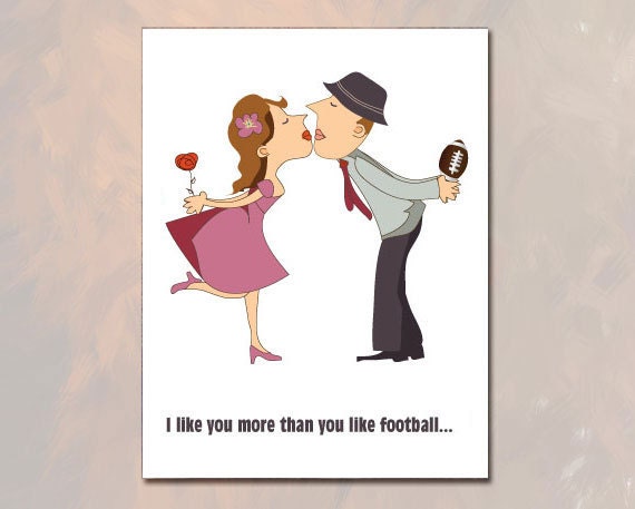 Funny Valentine card, love card for him - I like you more than you like football - Happy Valentine's Day  - kiss