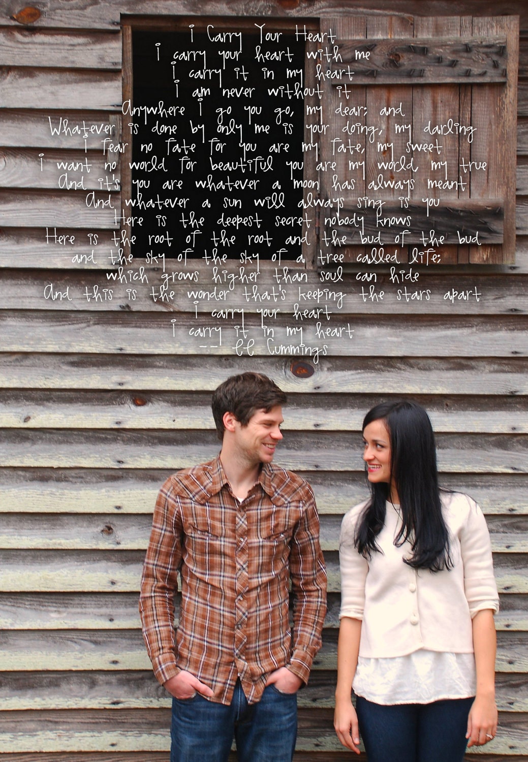 I Carry Your Heart - Photo to Art - Engagement Portrait with Wedding poem ... I Carry Your Heart - Photo to Art - Engagement Portrait with Wedding poem ...