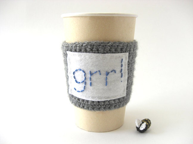 Grey grr Cup Cozy . Tea Drinks Beverage Coffee Hot Cold Sleeve Travel Mug Cozy Eco Friendly Cozies