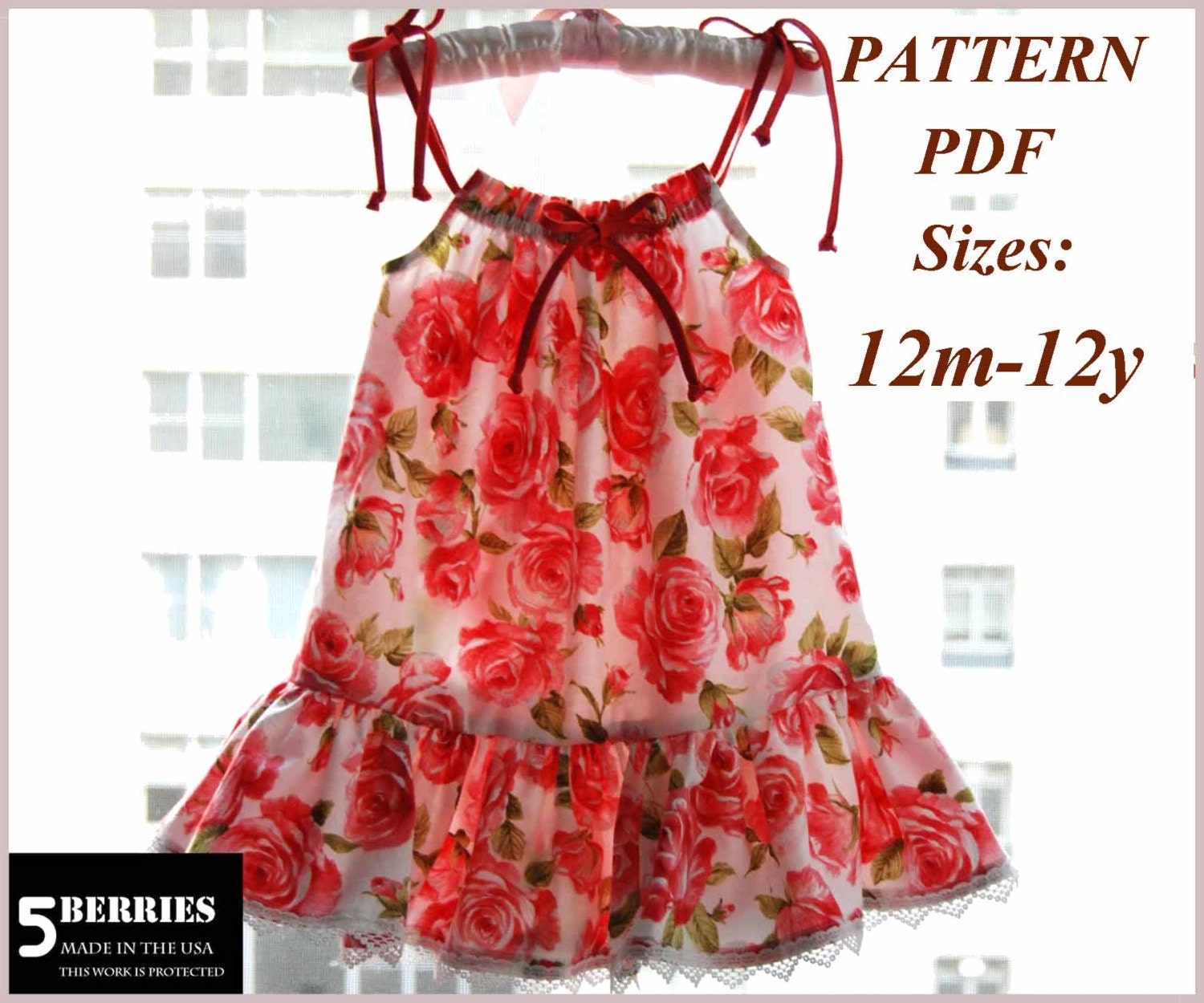 5 Berries, Maria Pillowcase Dress PATTERN, PDF Sewing Patterns for children, Girls Dress Patterns, e book, tutorial, baby, toddler