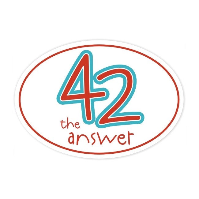 42 answer to the universe bumper sticker