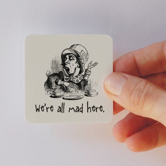 we're all mad here Mad Hatter square magnet