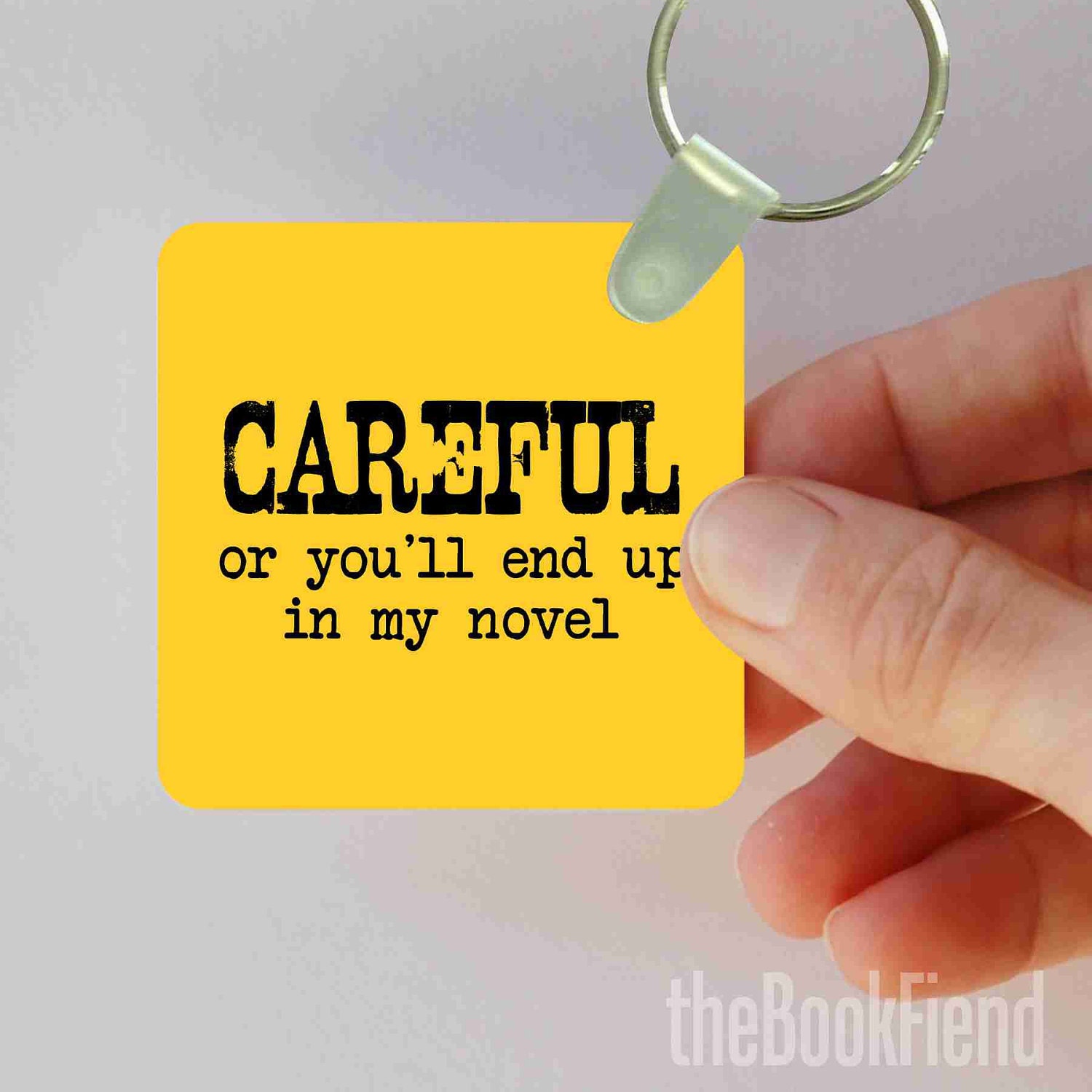 careful...writers keychain