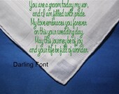 From the Mother of the Groom to her son on his wedding day. An heirlooom hankie with a gifting envelop.  A hankerchief written in love.