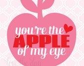 PRINTABLE Valentine - You're The Apple Of My Eye by Love The Day Il_170x135