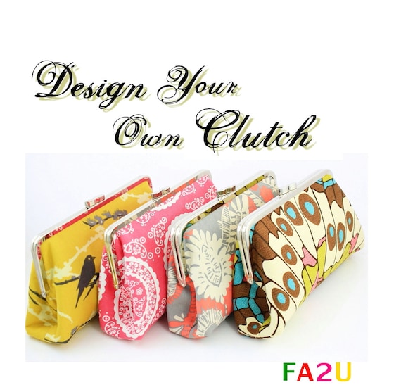 Design your own clutch - 8 inch XL clutch - Bridesmaid clutch - over 300 fabulous fabrics to choose from