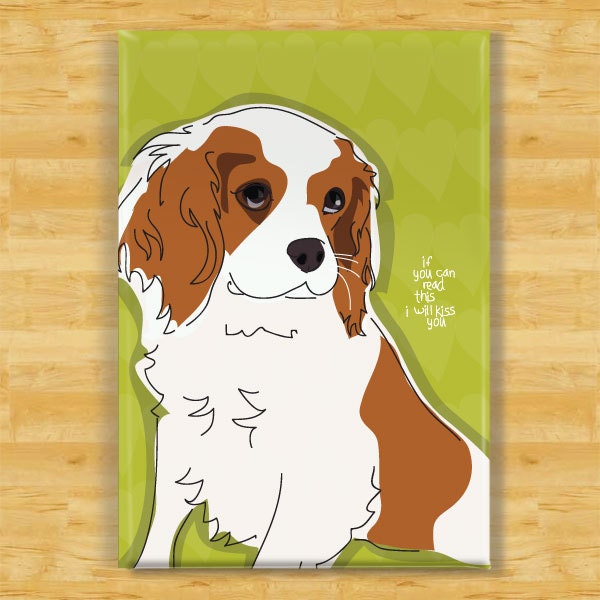 Cavalier King Charles Spaniel Magnet - Kiss You - Dog Magnet