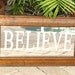 Believe mirror etched repurpose salvage