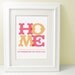 Personalized Hostess Gift, or House Warming Gift, Anniversary Present - HOME is wherever I'm with you -  choose custom colors and text