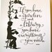 LETTERPRESS ART PRINT- If you have a garden and a library, you have everything you need.Cicero