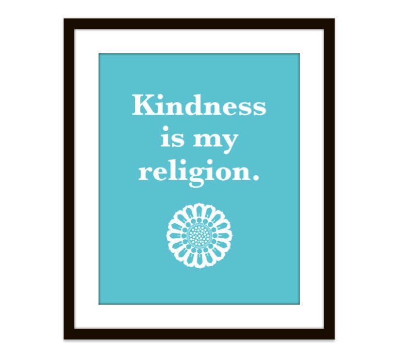 Kindness is my Religion Digital Print - Dalai Lama Quote - Be Kind - Turquoise Blue - Home Decor