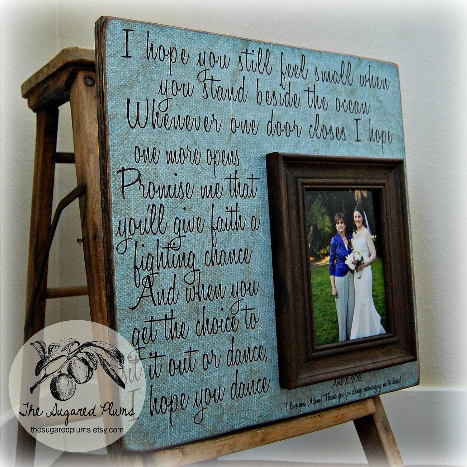 Mother Of The Bride Gift Personalized Picture Frame Wedding Gift -I HOPE YOU DANCE-Custom 16x16 A Mother Holds Mom Quote Thank You