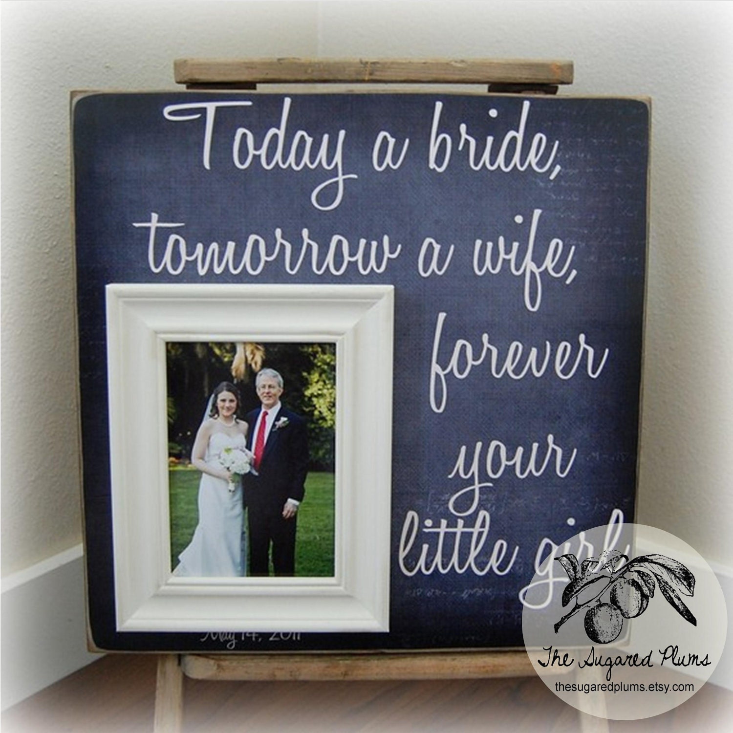 Today a Bride Unique Wedding Gift Picture Frame 16x16 Personalized Custom Father Mother of The Bride Daddys Girl