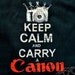 Camera Shirt Keep Calm and CARRY A CANON Black Unisex for Men and Woman - When You Get Only One Shot, Keep Calm & Carry a Canon