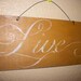 Antiqued LIVE Sign Wall Decor Plaque Gold Distressed Rustic