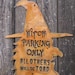 Witch Parking Only Steel Wall Mount Sign