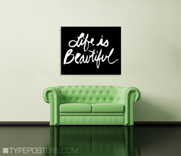 Life Is Beautiful Large Art Print 30x40