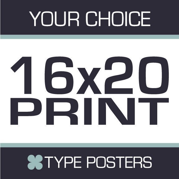 16x20 Custom Print - BUYERS CHOICE