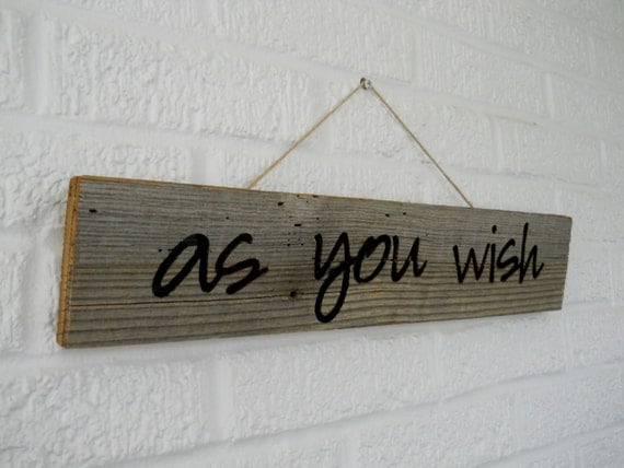 Wooden Barn Board Sign AS YOU WISH in Fun Script Font Wall Hanging