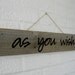 Wooden Barn Board Sign AS YOU WISH in Fun Script Font Wall Hanging