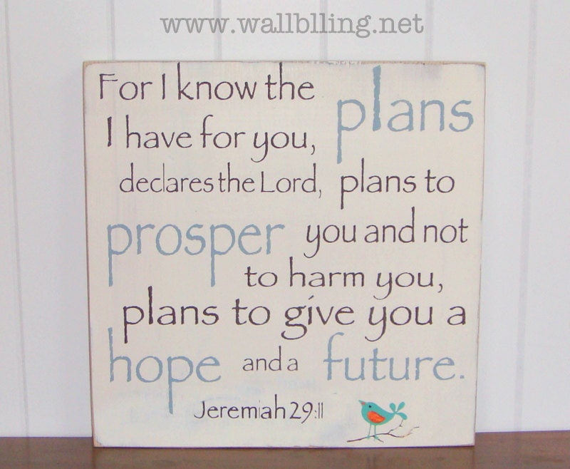 Jeremiah 29:11 For I Know the Plans I Have for You - Antique White Wood Sign (12x12)