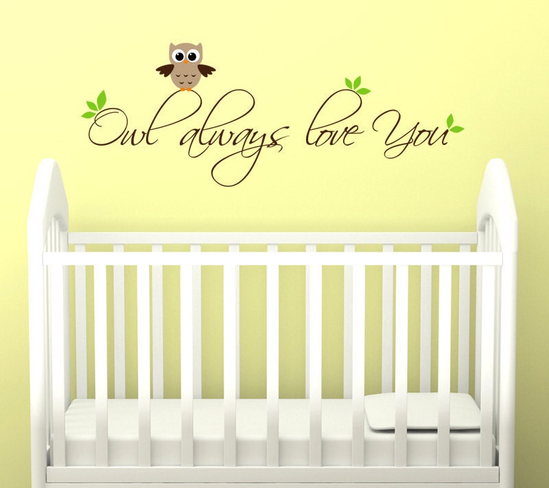 Children Owl Wall Decal for Nursery - Owl Always Love You Phrase - Removable Vinyl Decal