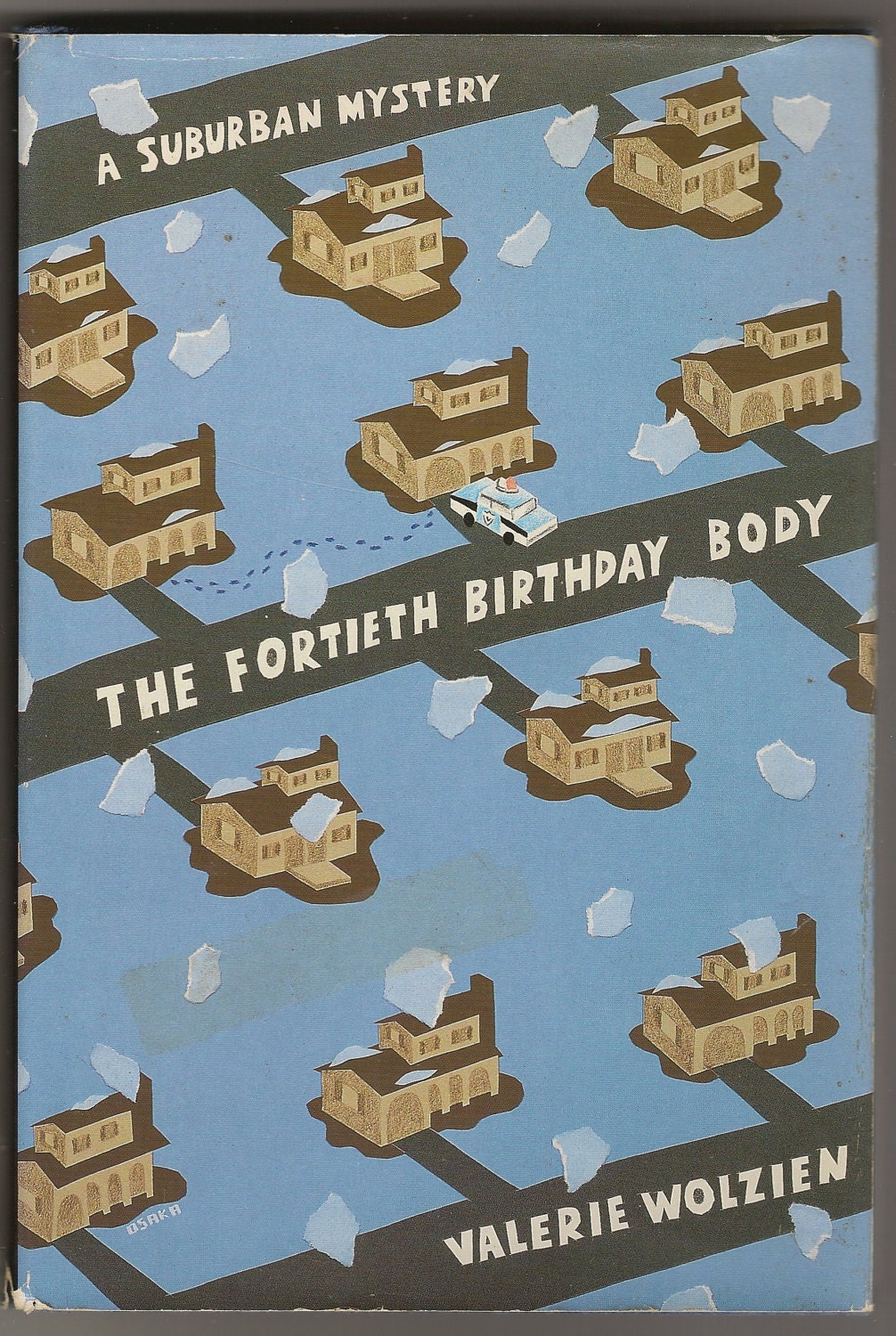 The Fortieth Birthday Body: A Suburban Mystery Valerie Wolzien
