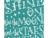Typography Art Print - We All Shine On - inspirational motivational beatles lyrics stars moon sun shine white teal