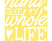 Typography Print Love Song Lyrics - sunshine yellow - Take My Hand 5x7