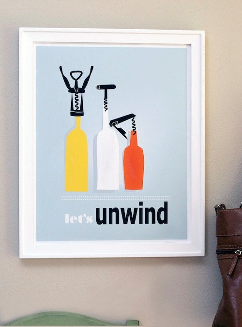 Let's Unwind print--bottled UP