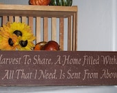 A Harvest to Share, A Home FIlled With Love Sign - Thanksgiving Sign