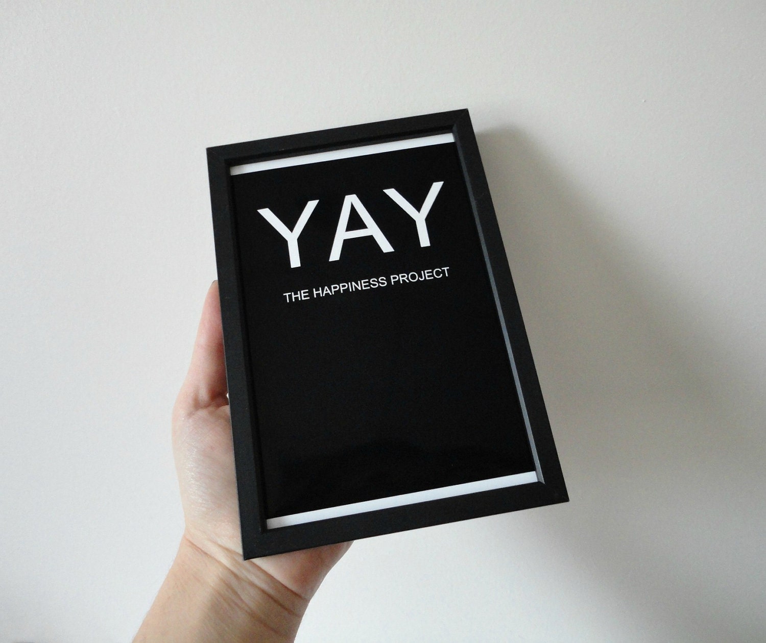Typography Art Print Poster YAY The Happiness Project in Black and White