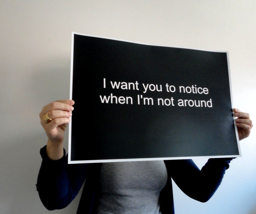 Typography Poster - I Want You To Notice 11 x 14 inches Valentine Gift, Gift for Partner
