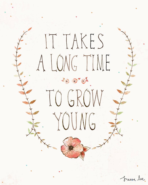 it takes a long time to grow young  // 1 pc greeting card