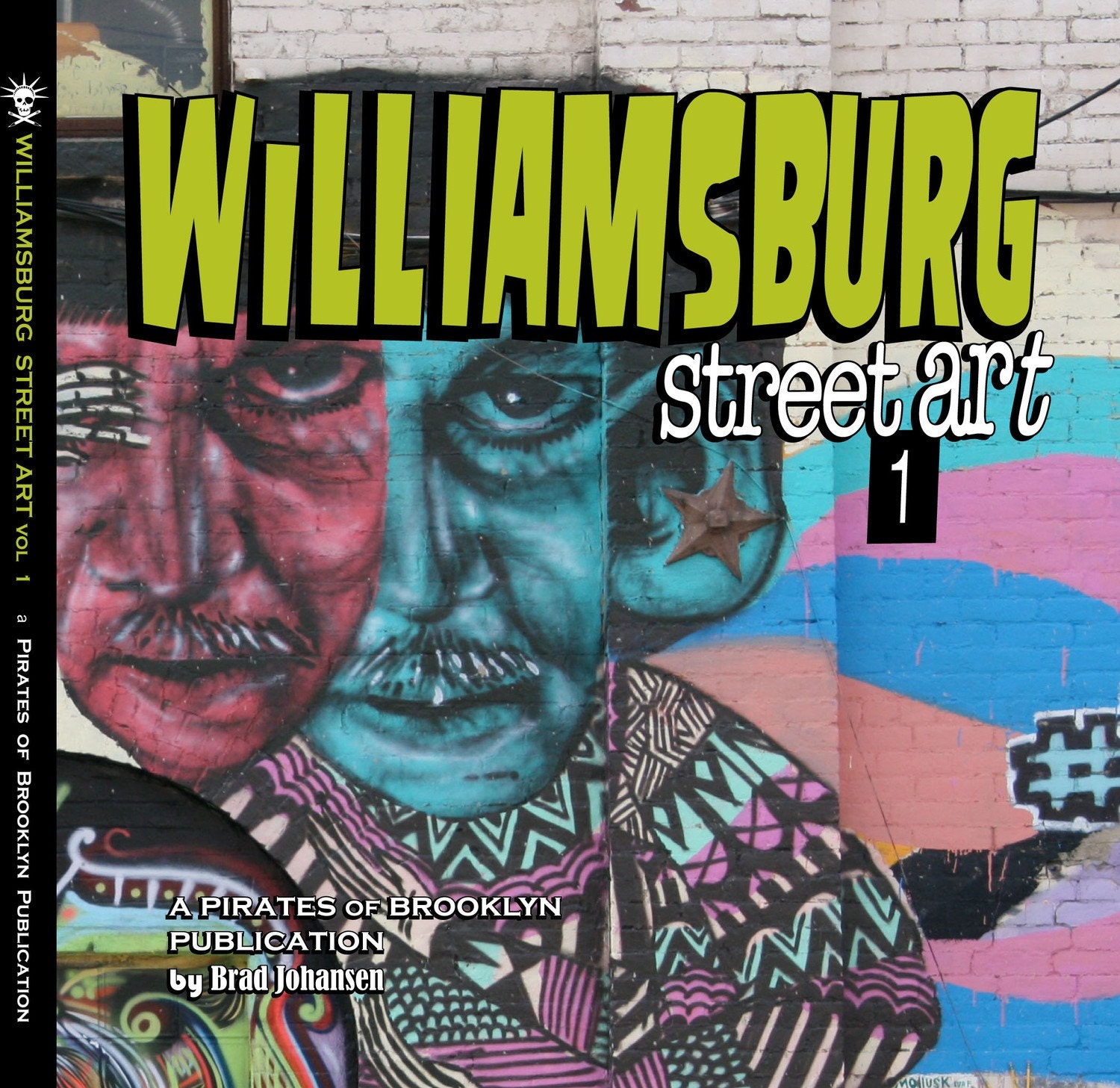 Williamsburg Street Art Book vol 1