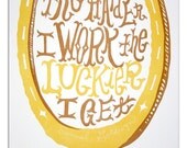The Luckier I Get