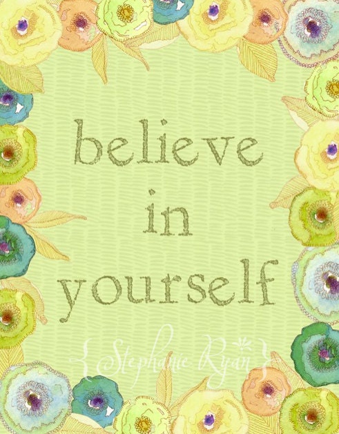 Believe in Yourself Inspirational Print
