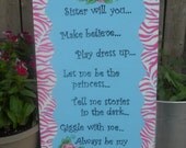Custom made sign with a sister quote and pink zebra stripe border painting wooden sign