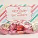 Valentine's Day Treat Bag Tags -Keep Calm and Eat Candy-Printable PDF