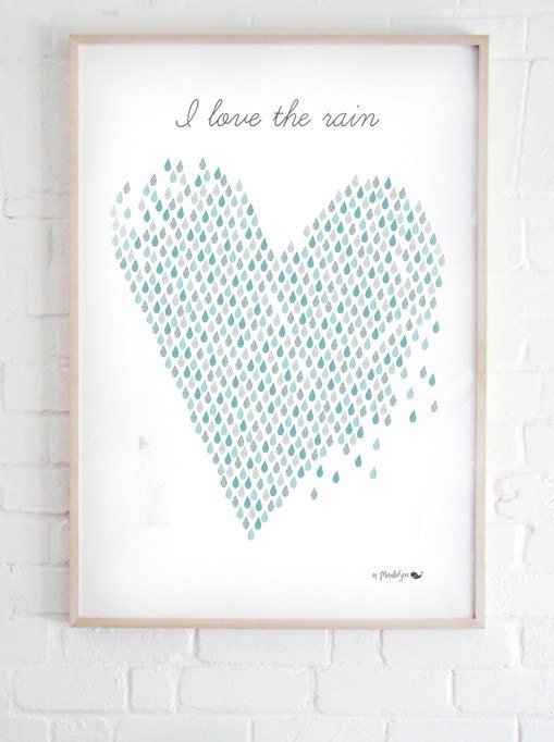 I Love The Rain print