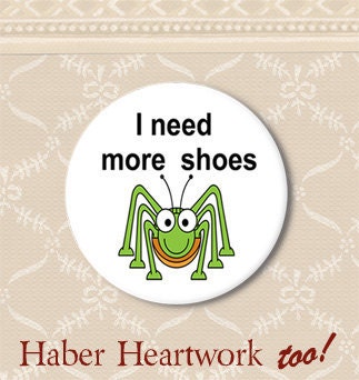 Grasshopper shoes. Pinback button