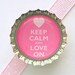 Pink Keep Calm and Love On Bottle Cap Magnet - pink wedding favors, bridesmaid gift, for bridesmaid, keep calm carry on, wedding love magnet