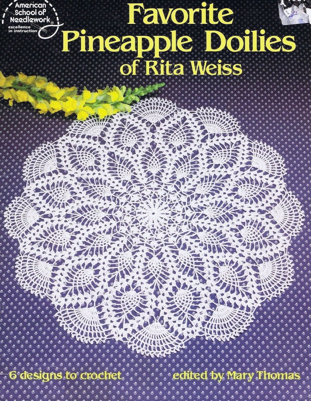 Favorite Pineapple Doilies by Rita Weiss, c. 1984