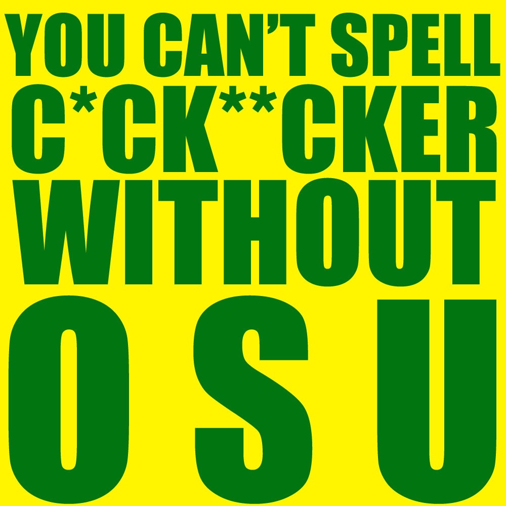 You Can't Spell C-ck--cker Without OSU - XL