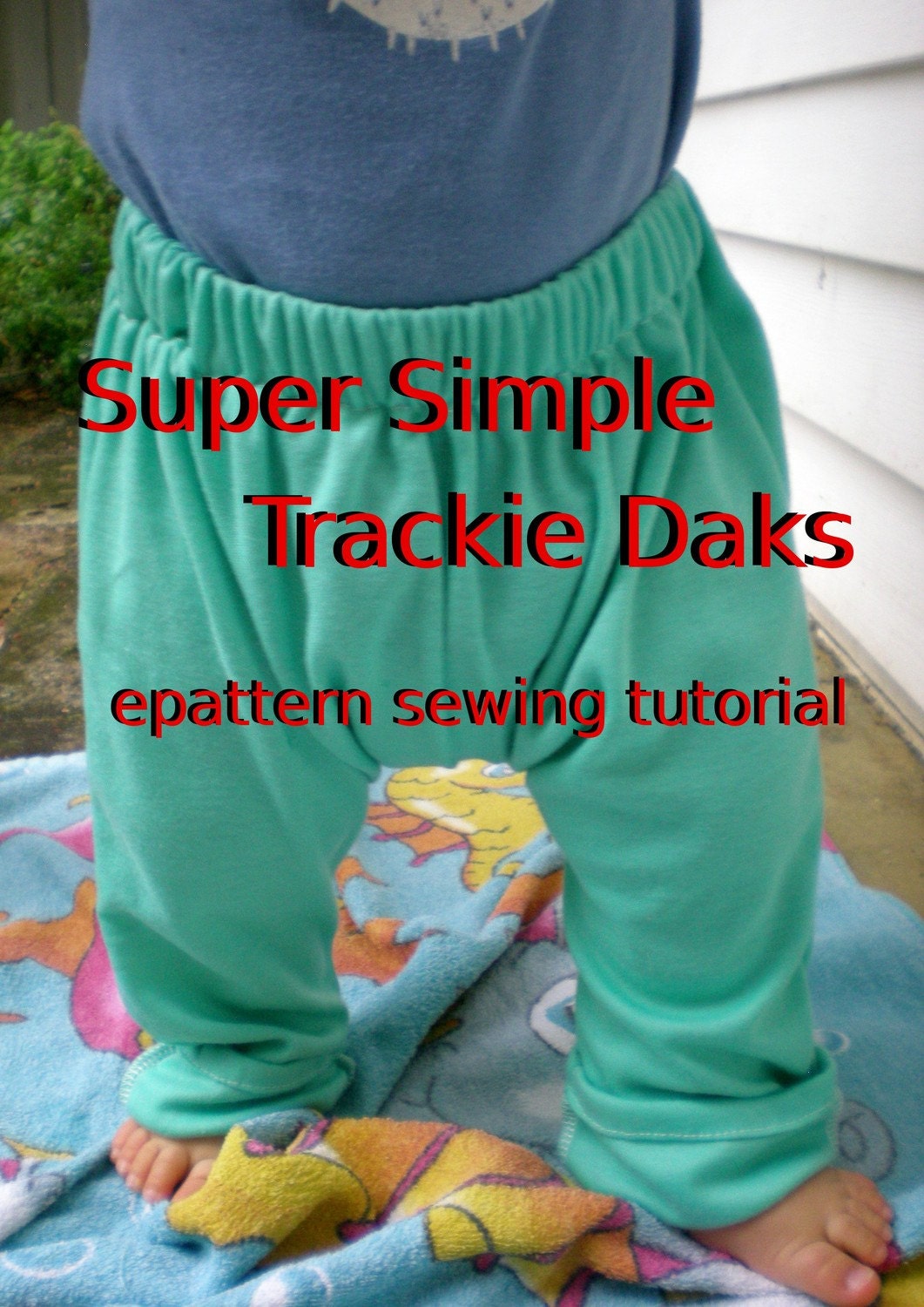 Super Simple Trackie Daks - pdf sewing pattern