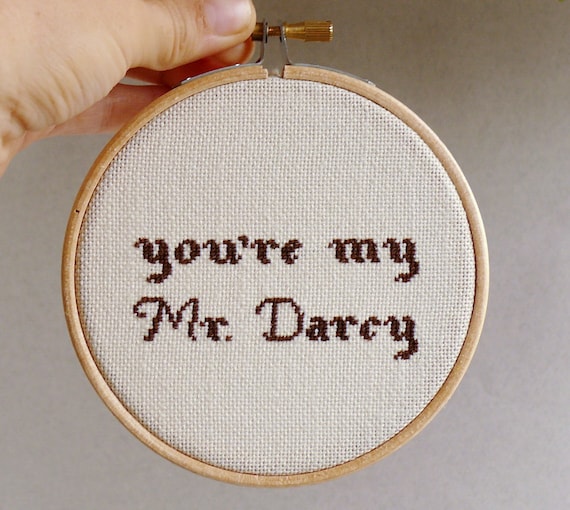 Cross stitch in wooden hoop You're my Mr.Darcy - girf for him