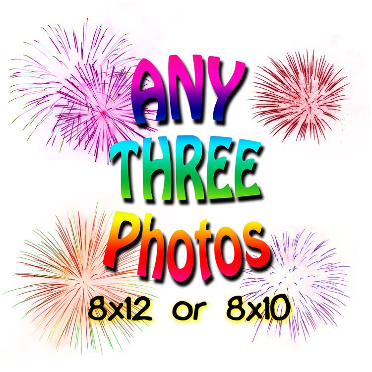 SPECIAL Any Three Photographs from any section in my shop, either 8x12 or 8x10 size