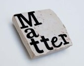 Matter Make a Difference 2x2 Tile Magnet