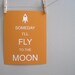 Kids Wall Art - Nursery Art, Children's Art Print Poster, 8x10 Print, Orange, Moon, Space, Rocket Ship, Spring, Someday I'll Fly To The Moon