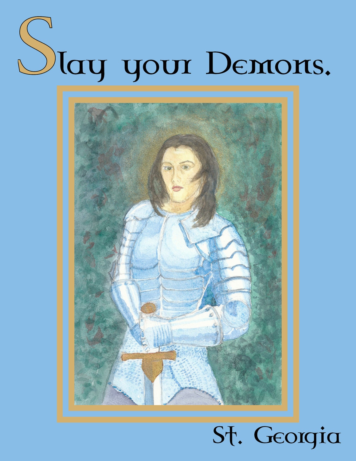 Slay Your demons St Georgia Poster